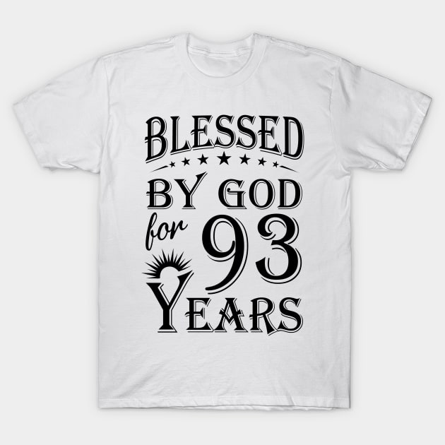 Blessed By God For 93 Years T-Shirt by Lemonade Fruit